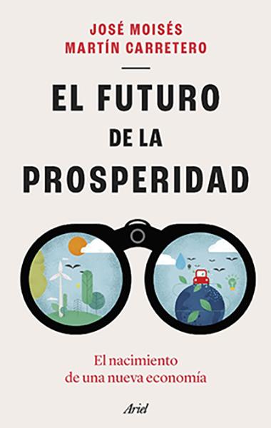 El futuro de la prosperidad. Martín Carretero El futuro de la prosperidad. Martín Carretero